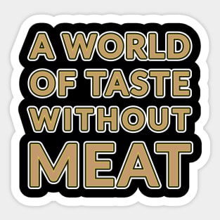 Meatless Marvels: A World of Flavor" Sticker